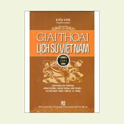 Giai Thoại Lịch Sử Việt Nam - Tập 1 - Kiều Văn