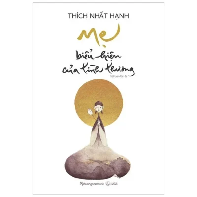 Mẹ – Biểu Hiện Của Tình Thương – Thích Nhất Hạnh