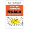 Làm Chủ Thị Trường Ngách - Stephanie Chandler