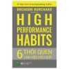 6 Thói Quen Làm Việc Hiệu Quả - Brendon Burchard