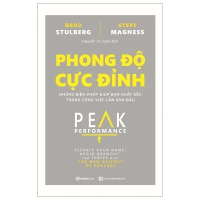 Phong Độ Cực Đỉnh - Brad Stulberg, Steve Magness