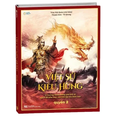 Việt Sử Kiêu Hùng – Quyển 2 (Bìa Cứng) – Trần Việt Quân