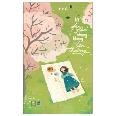 Tôi Đơn Giản Nhưng Không Tầm Thường – trà