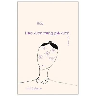 Hoa Xuân Trong Gió Xuân – Đỗ Bích Thúy