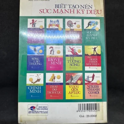 [Phiên Chợ Sách Cũ] Biết Tạo Nên Sức Mạnh Kỳ Diệu, Nguyễn Văn Hải, 2010 1304