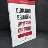 [Phiên Chợ Sách Cũ] Đừng Bán Bảo Hiểm Hãy Trao Giải Pháp - 1304, 2019