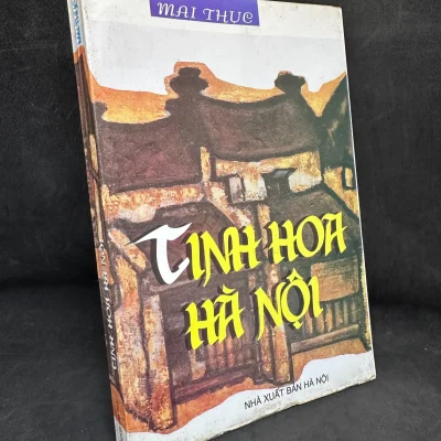 [Phiên Chợ Sách Cũ] Tinh Hoa Hà Nội, Mai Thục, 1998 1304
