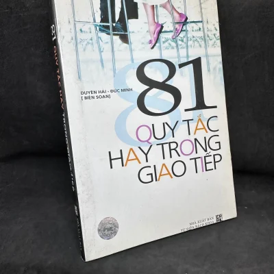 [Phiên Chợ Sách Cũ] 81 Quy Tắc Hay Trong Giao Tiếp – Duyên Hải, 2008 1304