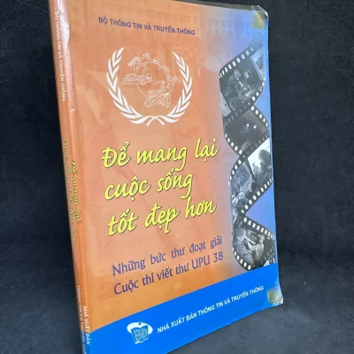 [Phiên Chợ Sách Cũ] Để Mang Lại Cuộc Sống Tốt Đẹp Hơn – Những Bức Thư Đoạt Giải Cuộc Thi Viết Thư Upu 38, 2009 1304