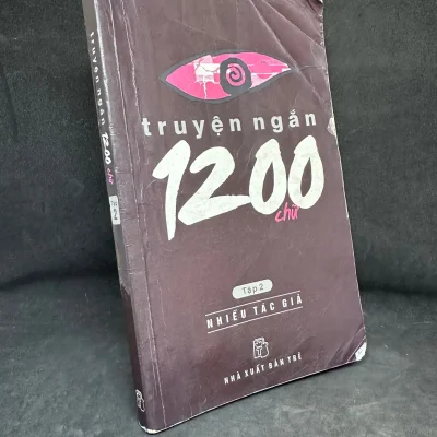 [Phiên Chợ Sách Cũ] Truyện Ngắn 1200 Chữ, Tập 2, Nhiều Tác Giả, 2009 1304