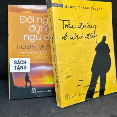 [Phiên Chợ Sách Cũ] Trên Đường Về Nhớ Đầy (Sách Tặng Kèm), Dương Thành Truyền, 2015 1304