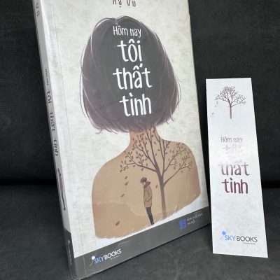 [Phiên Chợ Sách Cũ] Hôm Nay Tôi Thất Tình, Hạ Vũ, 2017 1304