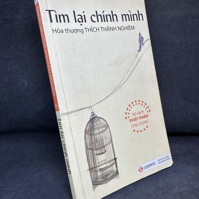 [Phiên Chợ Sách Cũ] Tìm Lại Chính Mình, Hòa Thượng Thích Thánh Nghiêm, 2012 1304