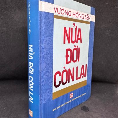 [Phiên Chợ Sách Cũ] Nửa Đời Còn Lại (Bìa Cứng) - Vương Hồng Sển 2204, 2013