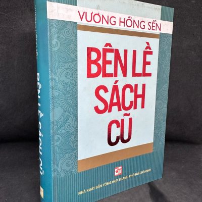 [Phiên Chợ Sách Cũ] Bên Lề Sách Cũ (Bìa Cứng) - Vương Hồng Sển 2204, 2013