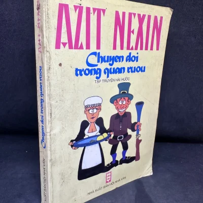 [Phiên Chợ Sách Cũ] Chuyện Đời Trong Quán Rượu – Azit Nexin 2204, 1999