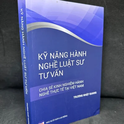 [Phiên Chợ Sách Cũ] Kỹ Năng Hành Nghề Luật Sư Tư Vấn – Trường Nhật Quang 2804, 2017