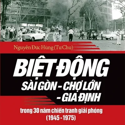 Biệt Động Sài Gòn - Chợ Lớn - Gia Định (2016) - Nguyễn Đức Hùng (Tư Chu) S2308