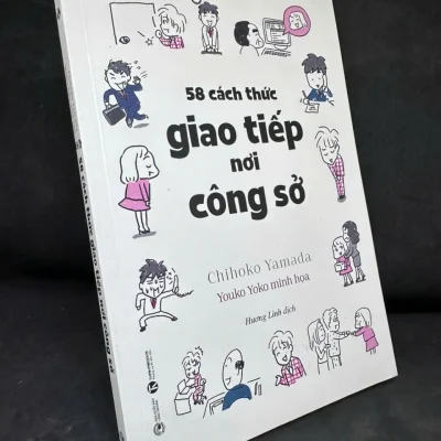 [Phiên Chợ Sách Cũ] 58 Cách Thức Giao Tiếp Nơi Công Sở, 2019 – Chihoko Yamada H1108