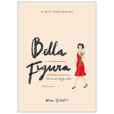Bella Figura – Tôi Có Một Chuyện Tình (2020) – Kamin Mohammadi S0209