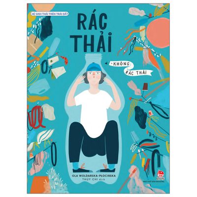 Hệ Sinh Thái Trên Trái Đất - Rác Thải (2025) - Ola Woldańska-Płocińska
