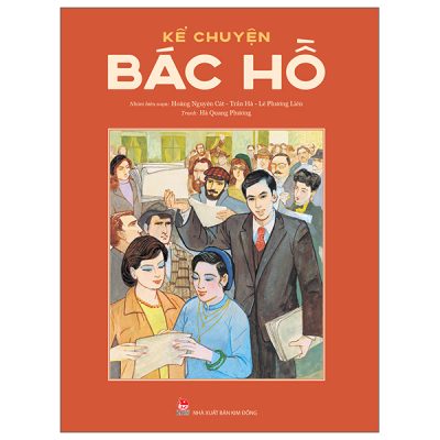 Kể Chuyện Bác Hồ (2025) - Nhiều Tác Giả