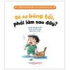 Truyện Tranh Bồi Dưỡng Tâm Lý Lành Mạnh Cho Trẻ - Bé Sợ Bóng Tối, Phải Làm Sao Đây? (2025) - Hứa Nhược Cẩn, Tùy Oánh Oánh