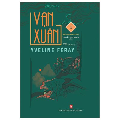 Bộ Vạn Xuân - Tập 1 (2025) - Yveline Féray