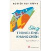 Sống Trong Lòng Kháng Chiến (2025) - Nguyễn Huy Tưởng, Nguyễn Huy Thắng