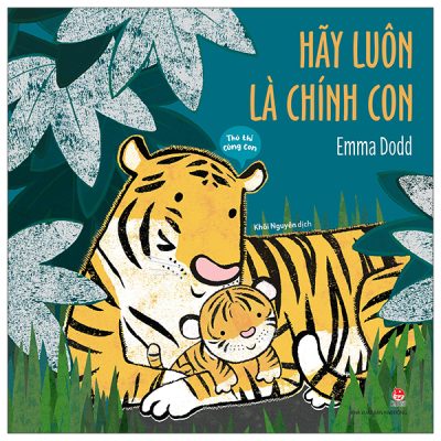 Thủ Thỉ Cùng Con - Hãy Luôn Là Chính Con (2025) - Emma Dodd