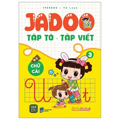 Bộ Jadoo Tập Tô-Tập Viết - Chữ Cái - Tập 3 (2025) - Vũ Loan
