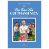 Thư Bác Hồ Gửi Thanh Niên (2025) - Hồ Chí Minh, Lê Minh Hải