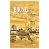 Vương Quốc Brunei - Vùng Đất, Văn Hóa Và Con Người (2025) - Trần Giang San
