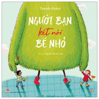 Bộ Người Bạn Kết Nối Bé Nhỏ - Tập 1 (2025) - Daniela Kunkel