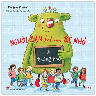 Bộ Người Bạn Kết Nối Bé Nhỏ - Tập 3 - Ở Trường Học (2025) - Daniela Kunkel