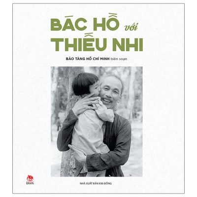 Bác Hồ Với Thiếu Nhi (2025) - Bảo Tàng Hồ Chí Minh