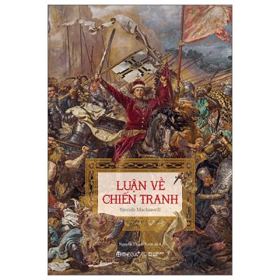 Luận Về Chiến Tranh (2025) - Niccolò Machiavelli