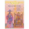 Lịch Sử Việt Nam Bằng Tranh - Nhà Lý Suy Vong - Bản Màu (2025) (Bìa Cứng) - Lê Văn Năm, Nguyễn Quang Vinh, Nguyễn Thùy Linh, Trần Bạch Đằng