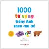 1000 Từ Vựng Tiếng Anh Theo Chủ Đề (2025) - Nhiều Tác Giả