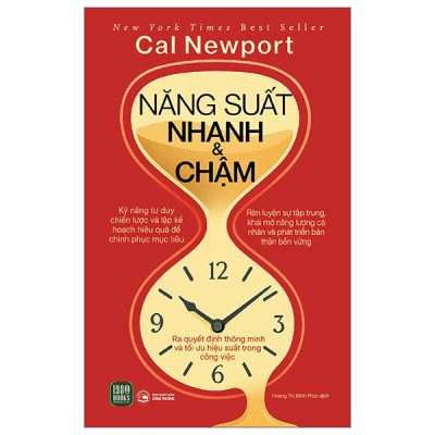 Năng Suất Nhanh Và Chậm (2025) - Cal Newport