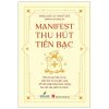 Manifest Thu Hút Tiền Bạc (2025) - Wallace D. Wattles