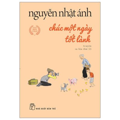 Chúc Một Ngày Tốt Lành - Khổ Nhỏ (2025) - Nguyễn Nhật Ánh