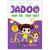 Bộ Jadoo Tập Tô-Tập Viết - Chữ Cái - Tập 4 (2025) - Vũ Loan