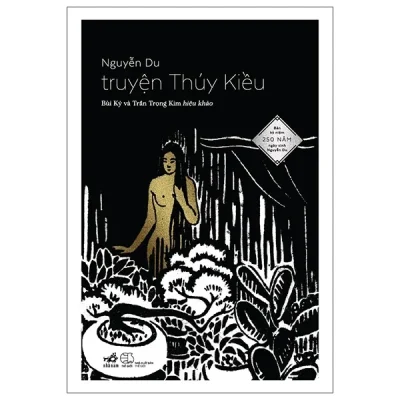 Truyện Thúy Kiều – Bản Kỷ Niệm 250 Năm Ngày Sinh Nguyễn Du (2025) – Nguyễn Du