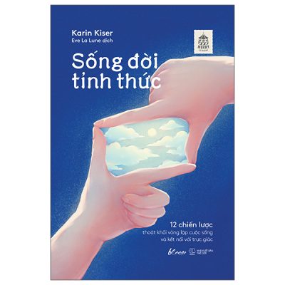 Sống Đời Tỉnh Thức (2025) - Karin Kiser