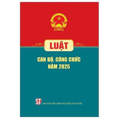 Luật Cán Bộ, Công Chức Năm 2025 (2025) - Quốc Hội