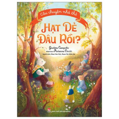 Câu Chuyện Nhà Thỏ - Hạt Dẻ Đâu Rồi? (2025) - Giuditta Campello