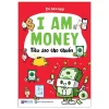 I Am Money – Tiêu Sao Cho Chuẩn (2025) – Dr.Money