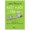 Ruột Khỏe Tâm An - Mối Liên Hệ Lý Thú Giữa Hệ Vi Sinh Đường Ruột Và Cảm Xúc Của Bạn (2025) - GS Gabriel Perlemuter