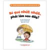 Truyện Tranh Bồi Dưỡng Tâm Lý Lành Mạnh Cho Trẻ - Bé Quá Nhút Nhát, Phải Làm Sao Đây? (2025) - Hứa Nhược Cẩn, Tùy Oánh Oánh